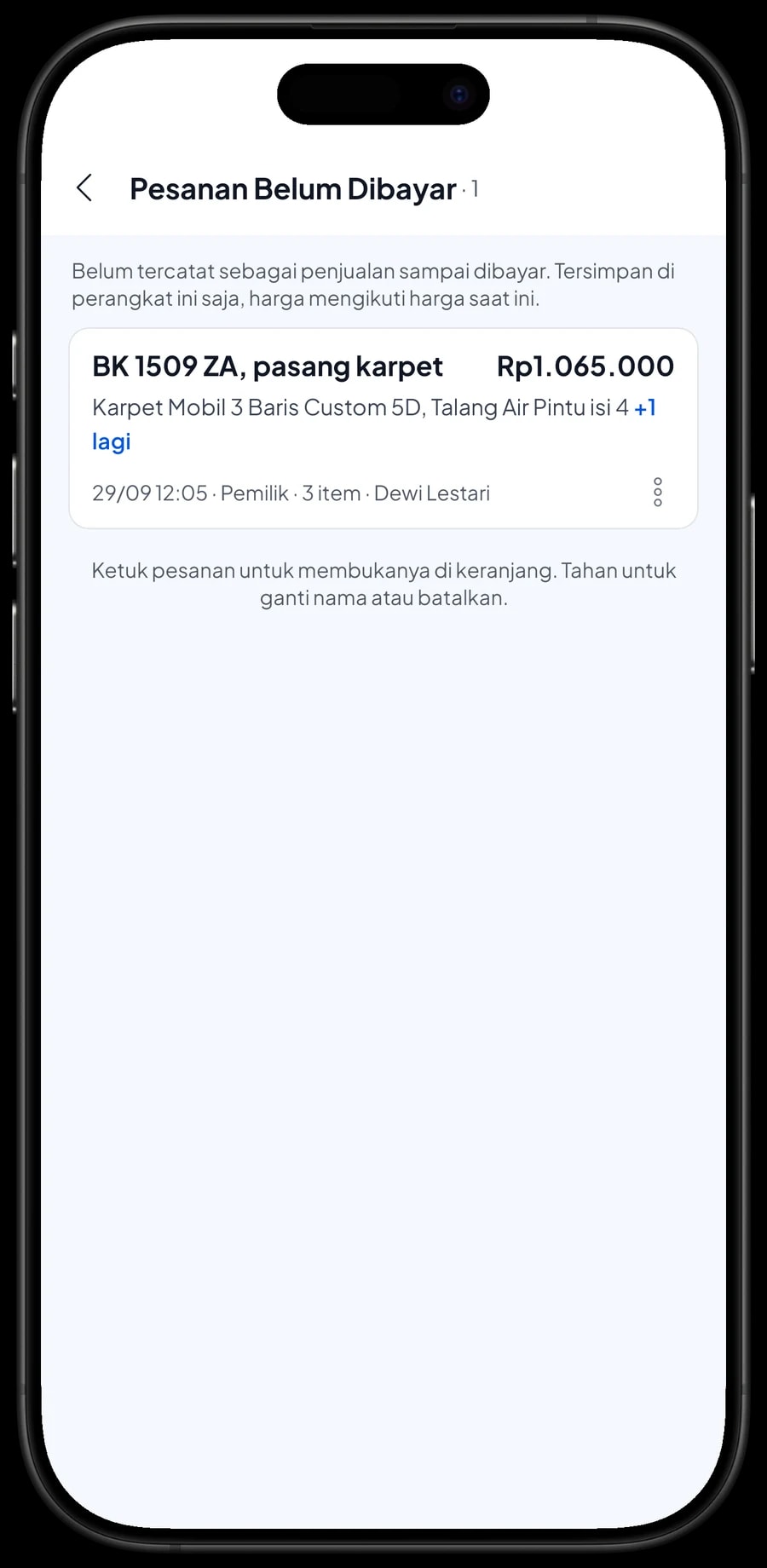 Pesanan Belum Dibayar BK 1509 ZA pasang karpet, dengan catatan Sudah DP 200 ribu