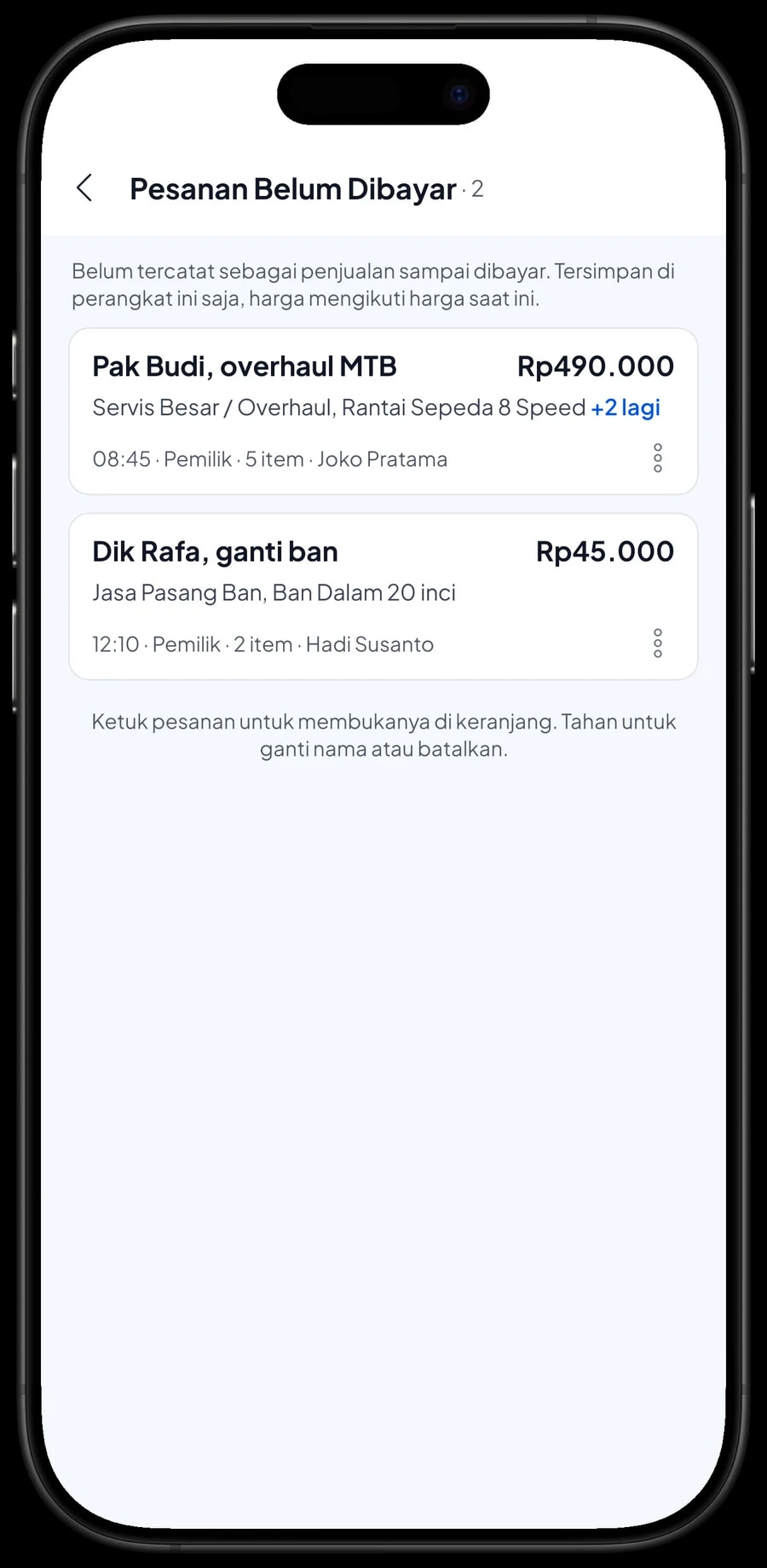 Daftar Pesanan Belum Dibayar: Pak Budi, overhaul MTB diambil besok sore, dan Dik Rafa, ganti ban