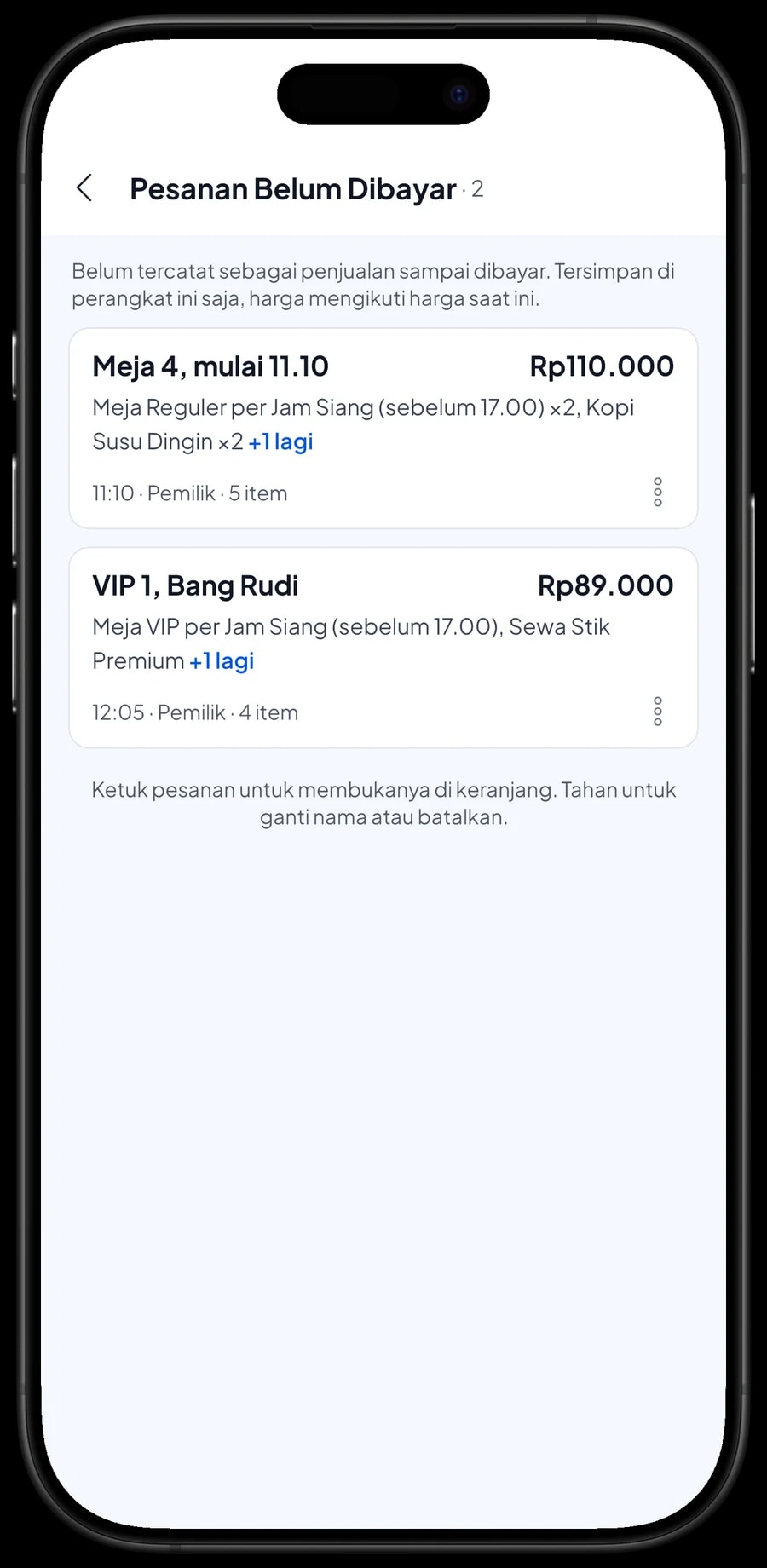 Daftar Pesanan Belum Dibayar: Meja 4 mulai 11.10 dan VIP 1 atas nama Bang Rudi