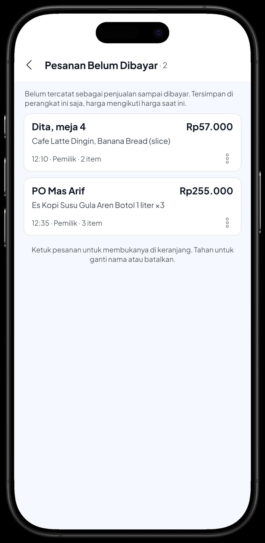 Daftar Pesanan Belum Dibayar: Dita meja 4 dengan Cafe Latte dan Banana Bread, serta PO Mas Arif