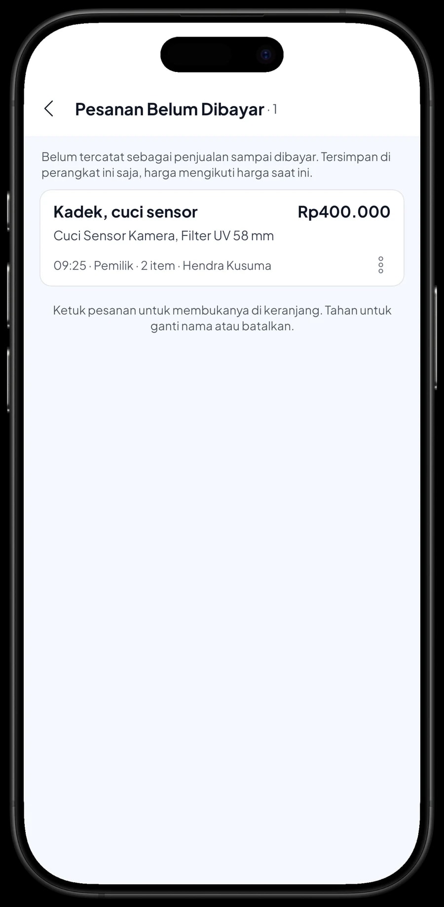 Daftar Pesanan Belum Dibayar dengan pesanan Kadek, cuci sensor, yang diambil besok pagi