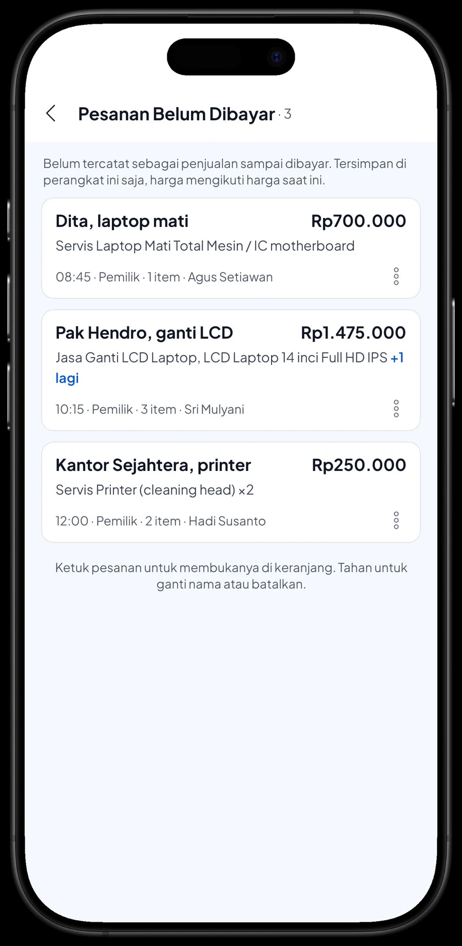 Daftar Pesanan Belum Dibayar: Dita laptop mati, Pak Hendro ganti LCD dan Kantor Sejahtera printer