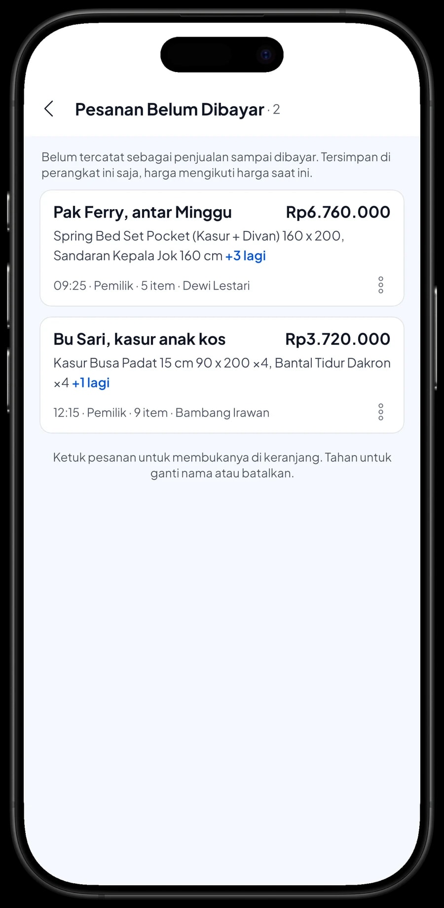 Pesanan Belum Dibayar: Pak Ferry, antar Minggu dan Bu Sari, kasur anak kos, masing-masing dengan total pesanannya