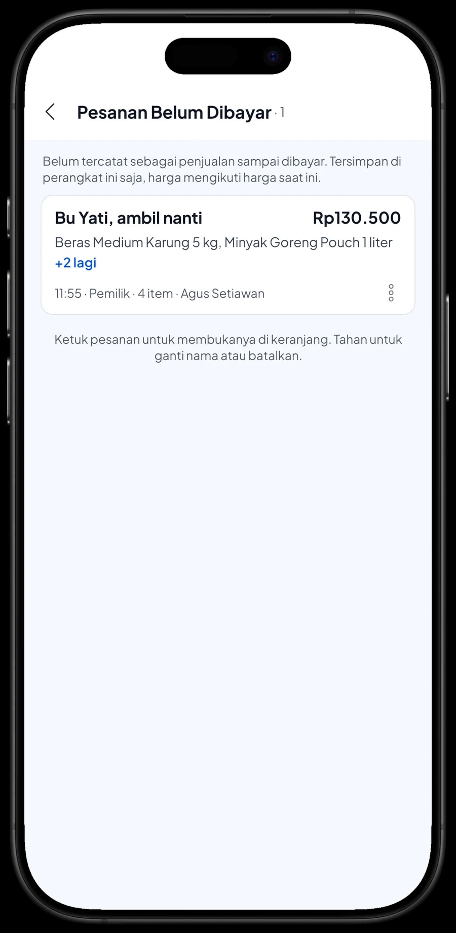 Daftar Pesanan Belum Dibayar dengan pesanan "Bu Yati, ambil nanti": 4 item, termasuk Beras Medium Karung 5 kg
