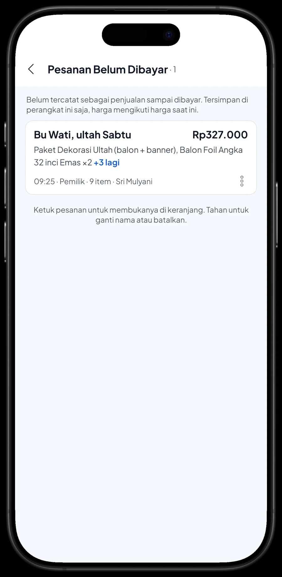 Daftar Pesanan Belum Dibayar dengan pesanan Bu Wati untuk ultah Sabtu, diambil Sabtu pagi
