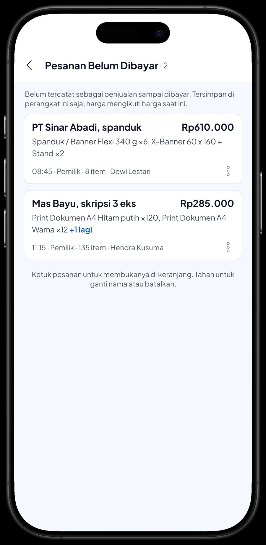 Daftar Pesanan Belum Dibayar: spanduk dan X-Banner PT Sinar Abadi, dan skripsi 3 eksemplar Mas Bayu