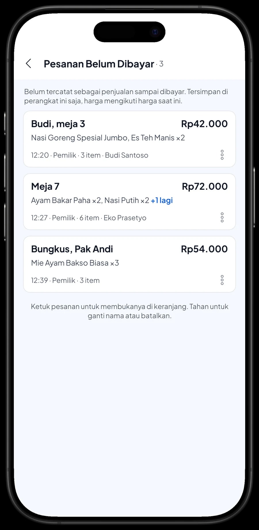Daftar Pesanan Belum Dibayar: Budi meja 3, Meja 7 dan pesanan bungkus Pak Andi