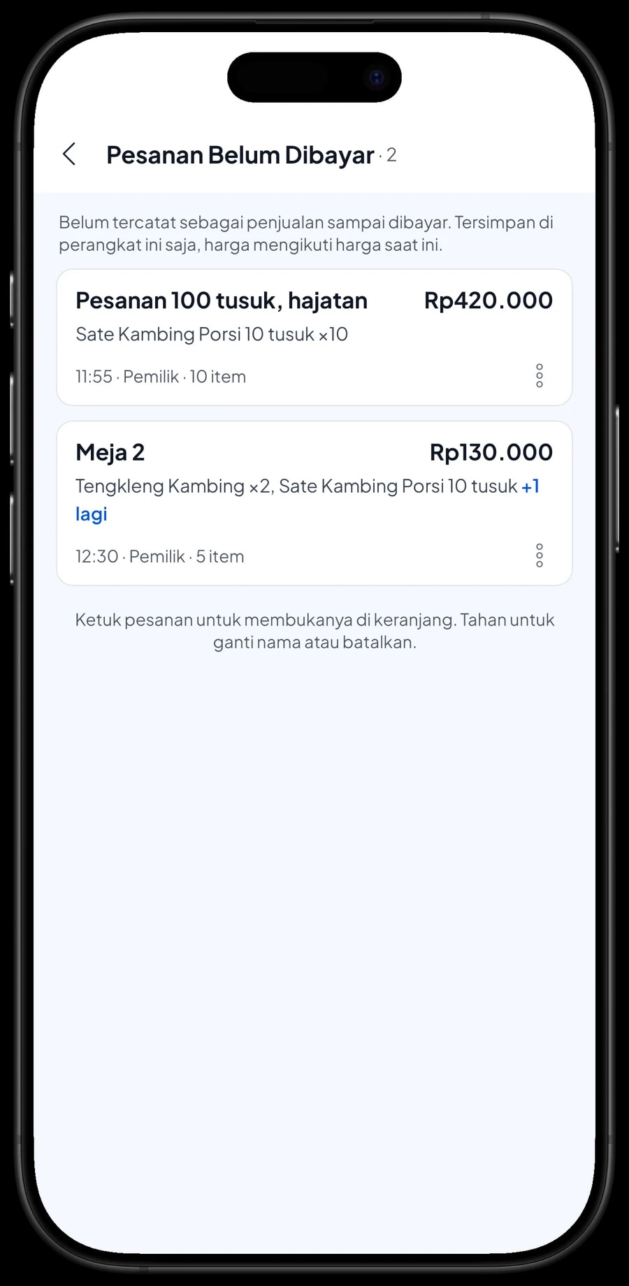 Daftar Pesanan Belum Dibayar: pesanan 100 tusuk untuk hajatan jam 17.00 dan pesanan Meja 2
