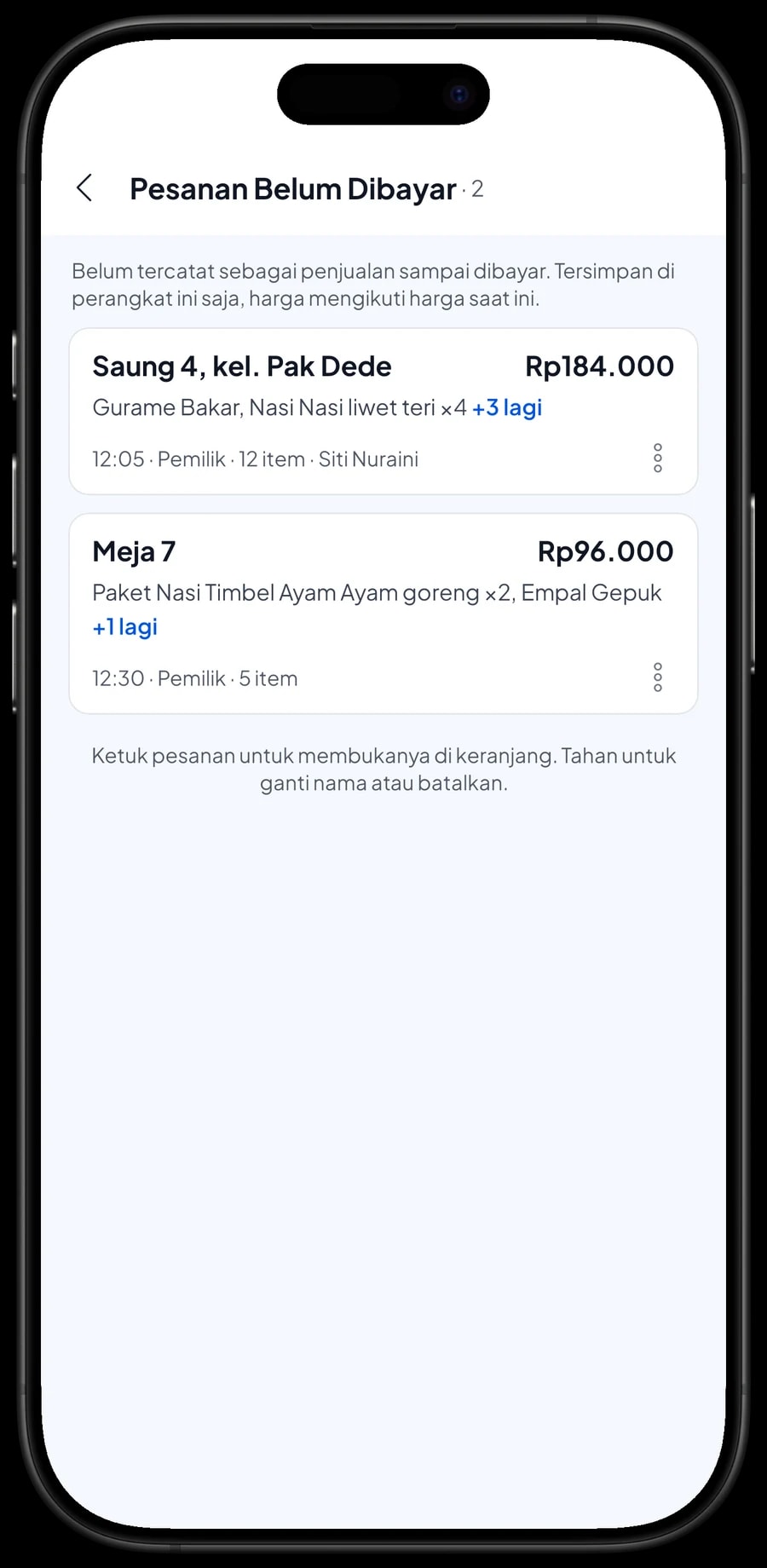 Daftar Pesanan Belum Dibayar: Saung 4 keluarga Pak Dede dengan gurame dan es kelapa, serta Meja 7