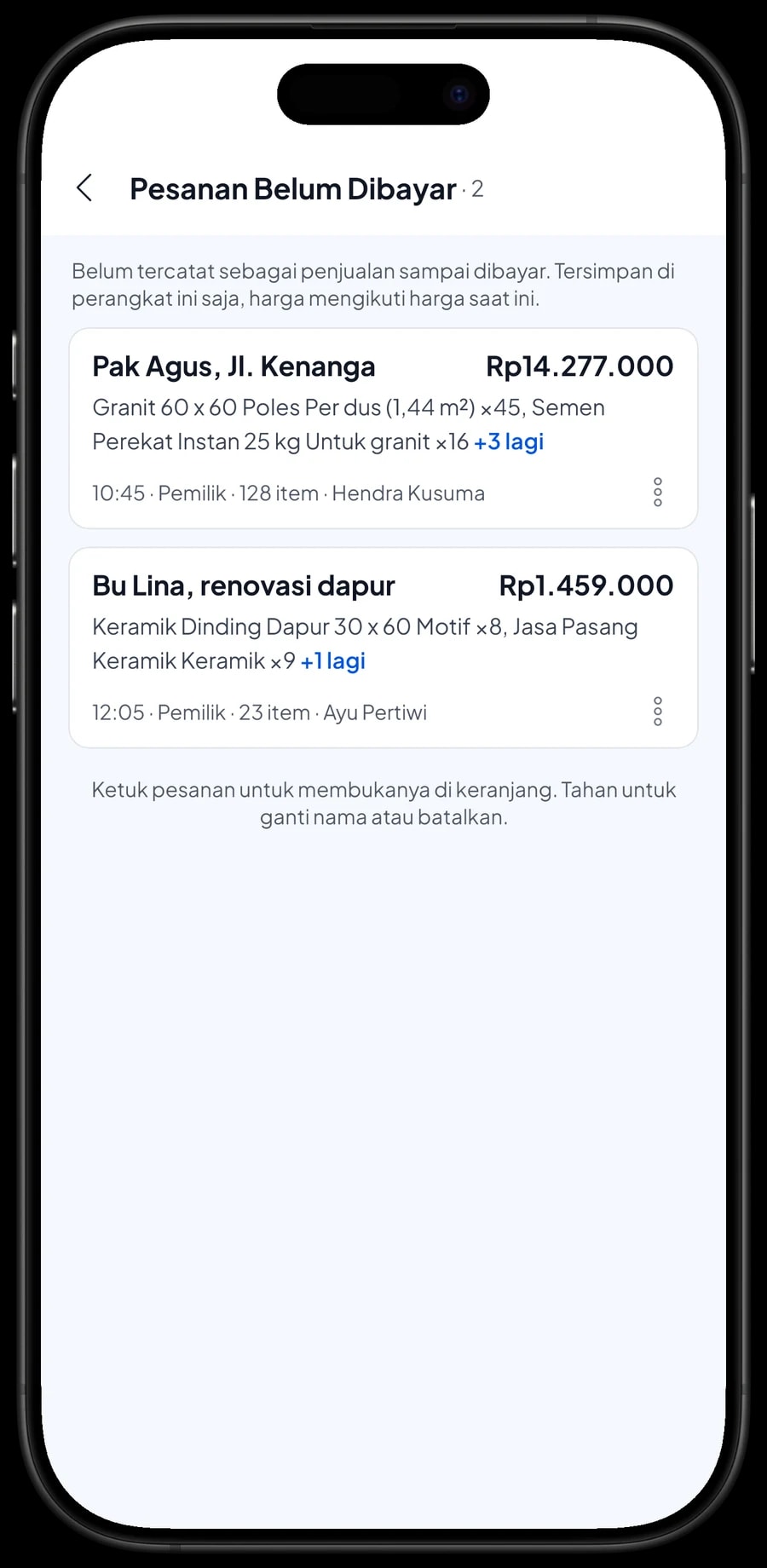 Pesanan Belum Dibayar: Pak Agus Jl. Kenanga dengan DP dan kirim Sabtu, serta Bu Lina renovasi dapur