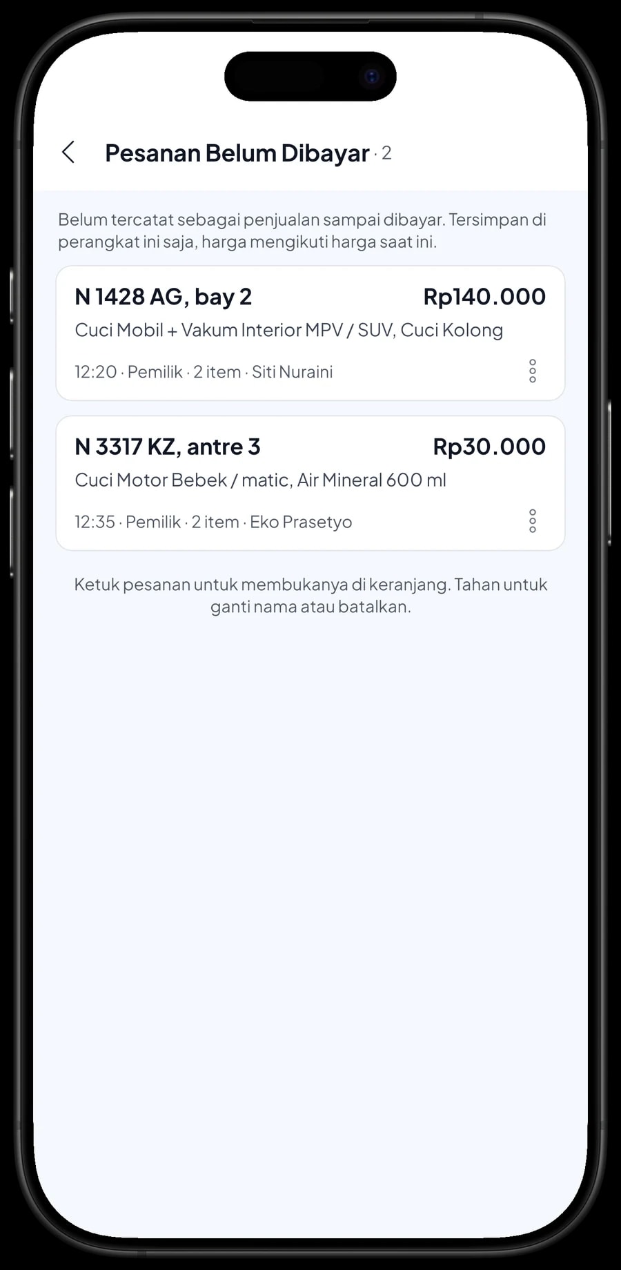 Daftar Pesanan Belum Dibayar: N 1428 AG di bay 2 bayar saat ambil, dan N 3317 KZ antre 3