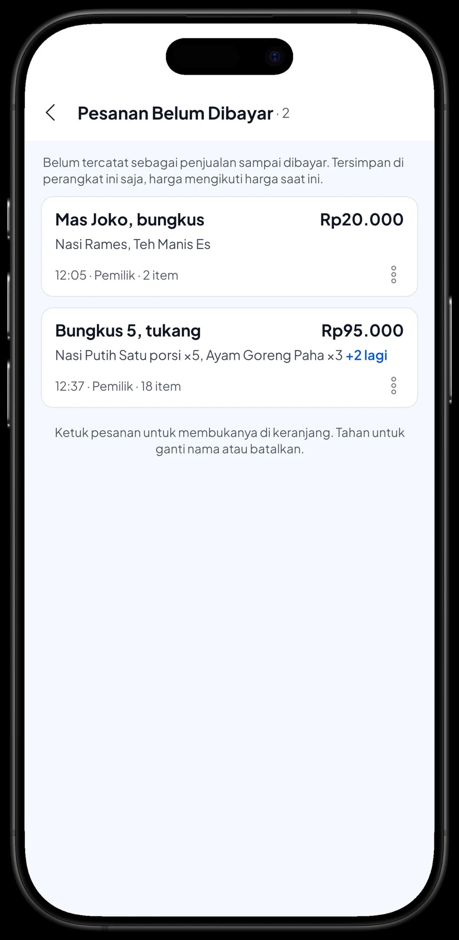 Pesanan Belum Dibayar: pesanan tersimpan "Mas Joko, bungkus" dan Bungkus 5 untuk tukang, sambal dipisah