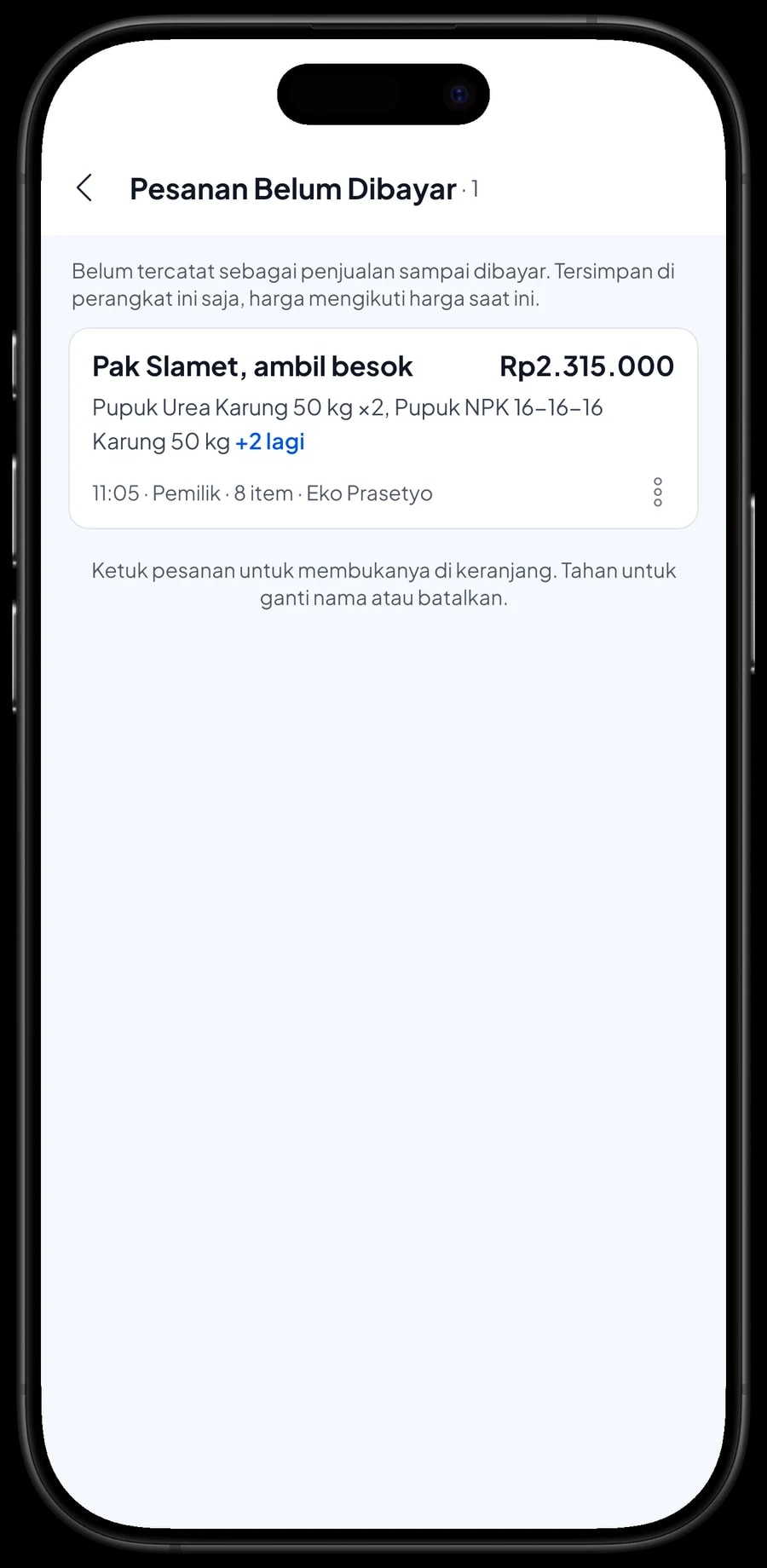 Pesanan Belum Dibayar Pak Slamet, ambil sore: dua karung Urea, NPK, Herbisida dan Benih Padi Unggul