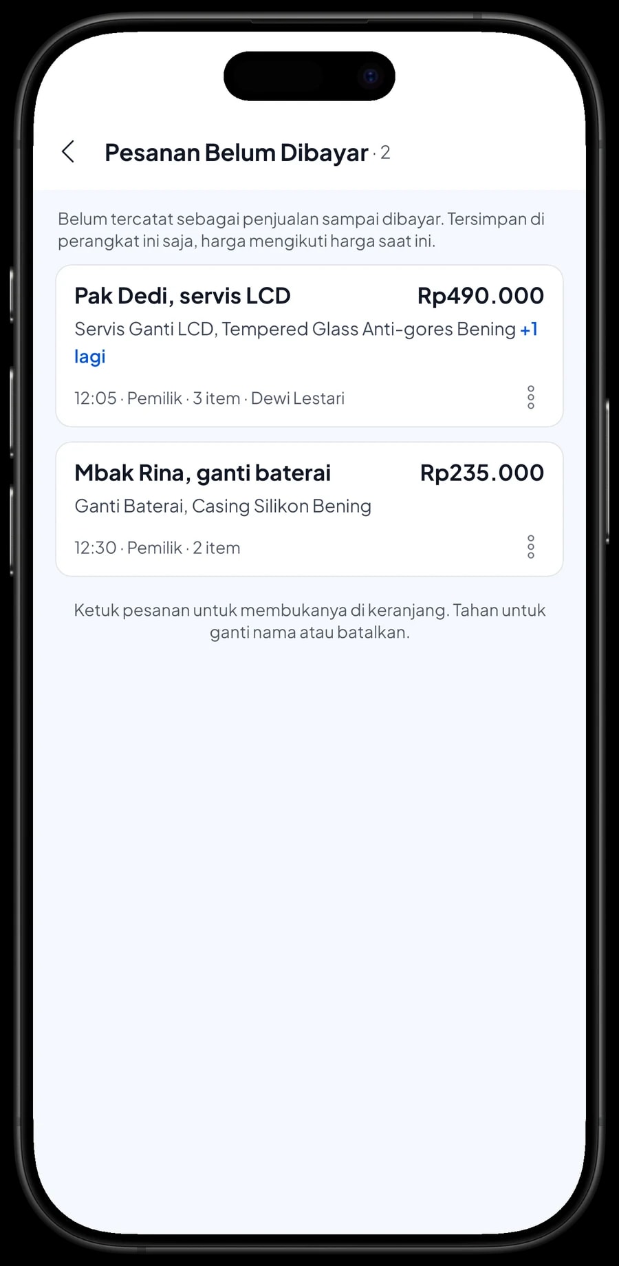 Daftar Pesanan Belum Dibayar Konter Cahaya Cell: Pak Dedi servis LCD dan Mbak Rina ganti baterai