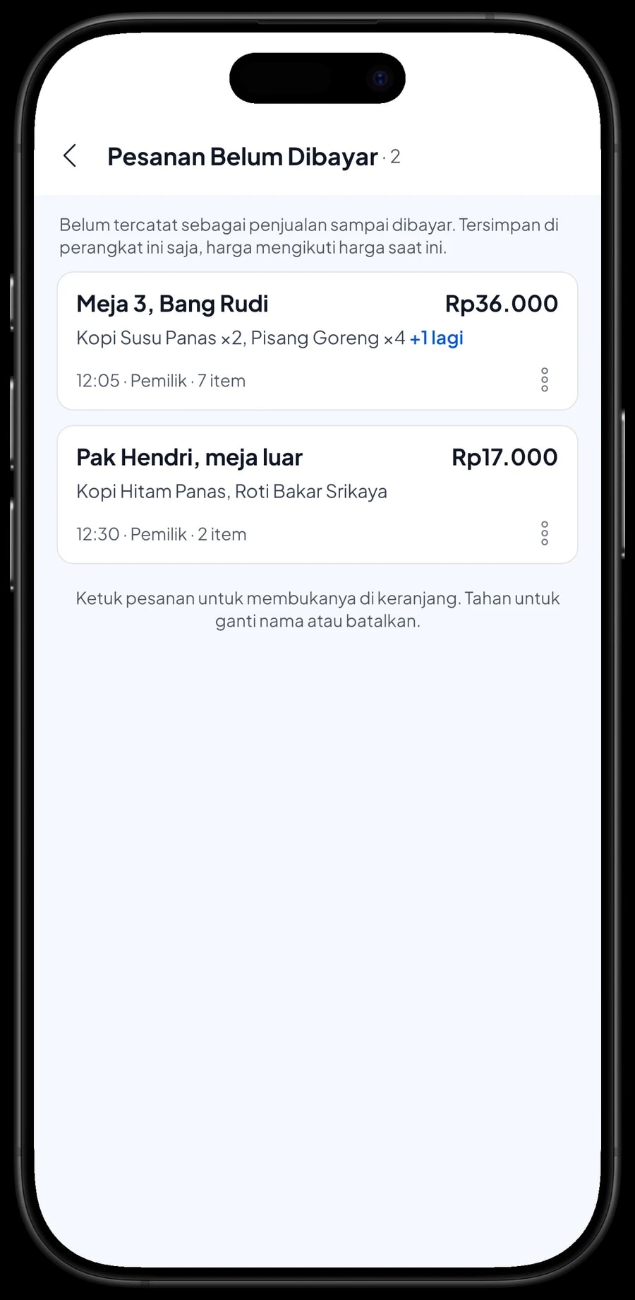 Pesanan Belum Dibayar: Meja 3 Bang Rudi dan pesanan tersimpan atas nama Pak Hendri